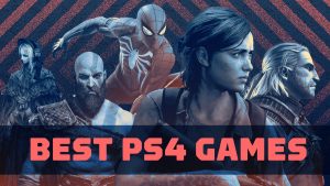 PS4 Games: The Ultimate Gaming Experience